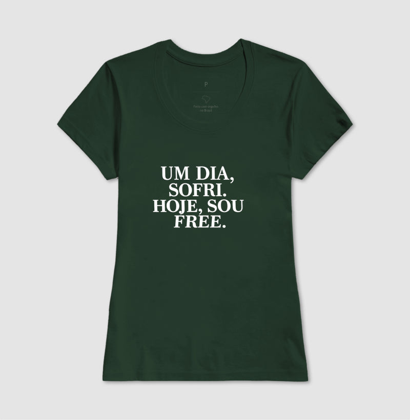 Camiseta Um dia eu Sofri