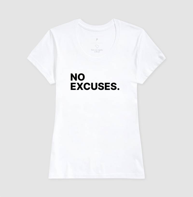 Camiseta No Excuses