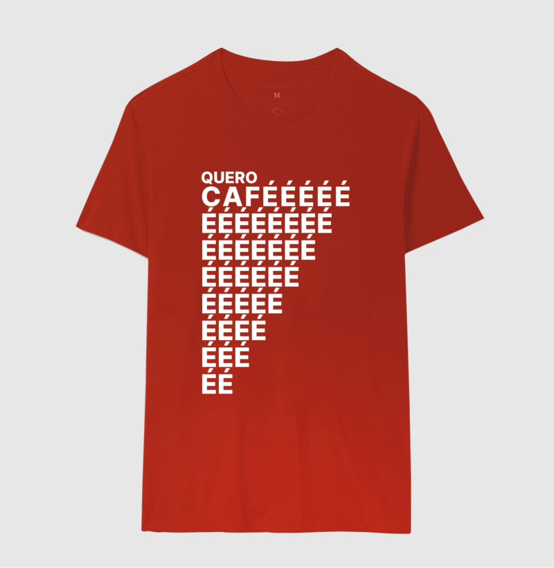 Camiseta Quero Cafééé...