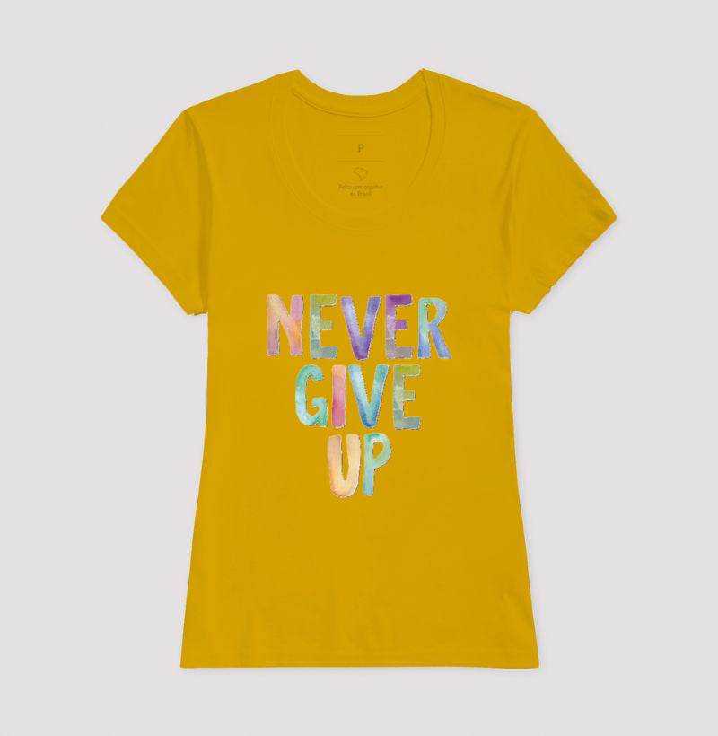 Camiseta Never Give Up