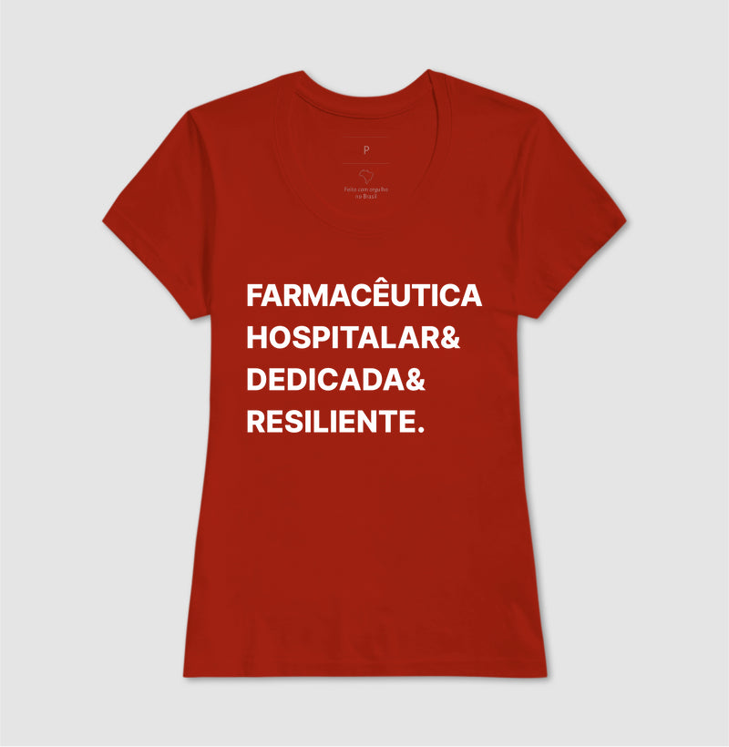 Camiseta Farmaceutica hospitalar & dedicada & resiliente