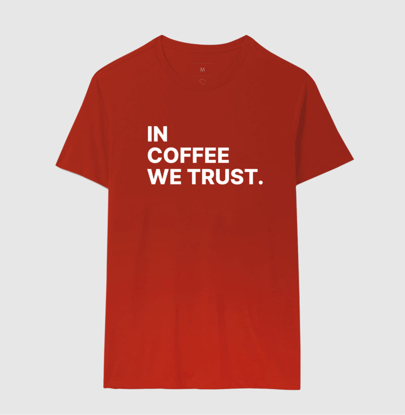 Camiseta In coffee we trust