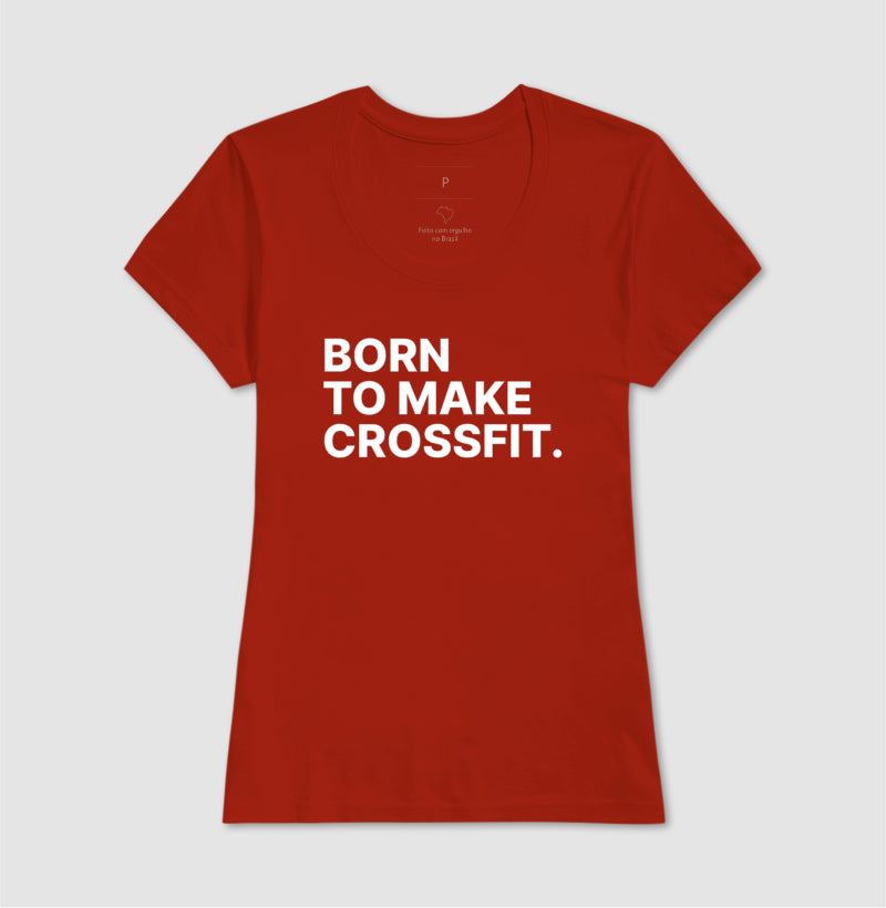 Camiseta Born to Make Crossfit