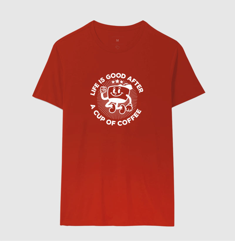 Camiseta a vida é melhor depois do café