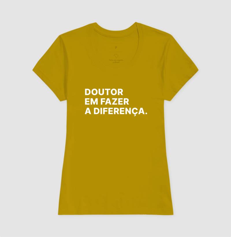 Camiseta Doutor em fazer a diferença
