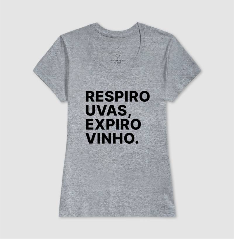 Camiseta Respiro Uvas, Expiro Vinho