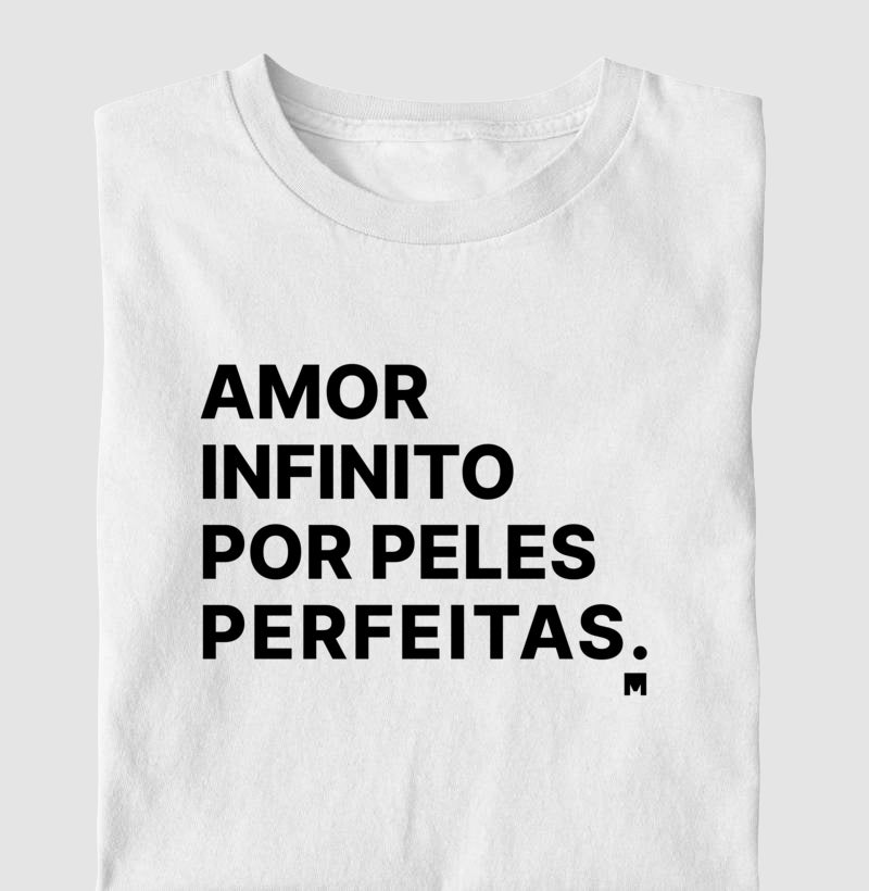 Camiseta Amor Infinito por Peles Perfeitas