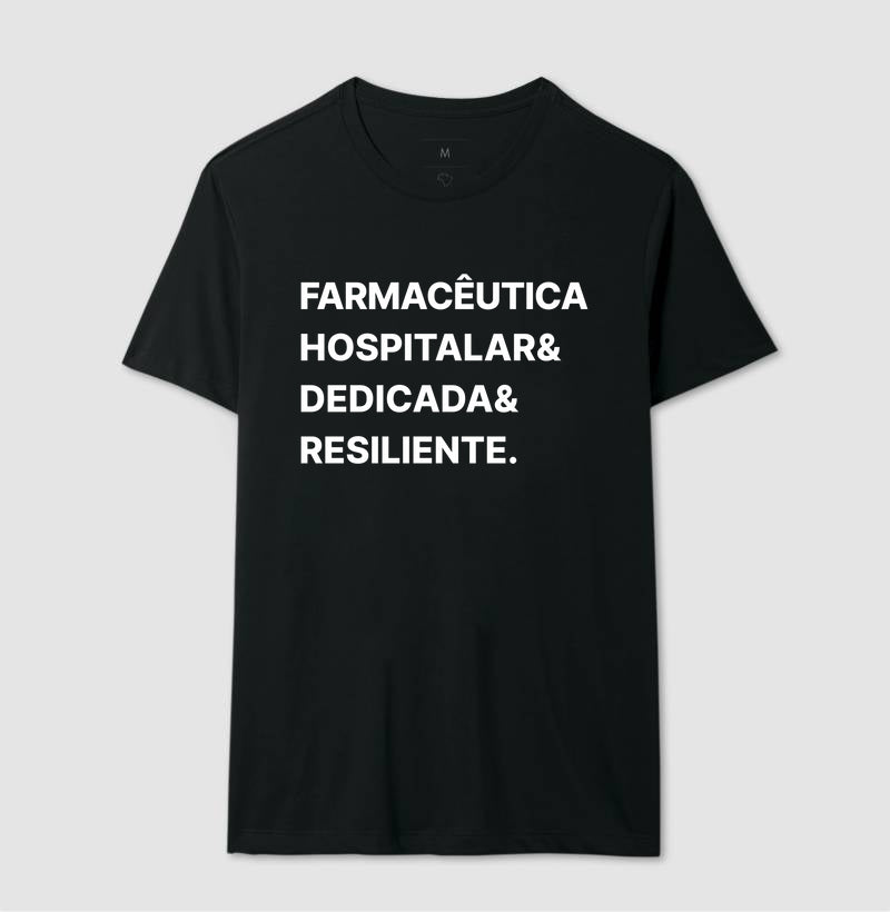 Camiseta Farmaceutica hospitalar & dedicada & resiliente