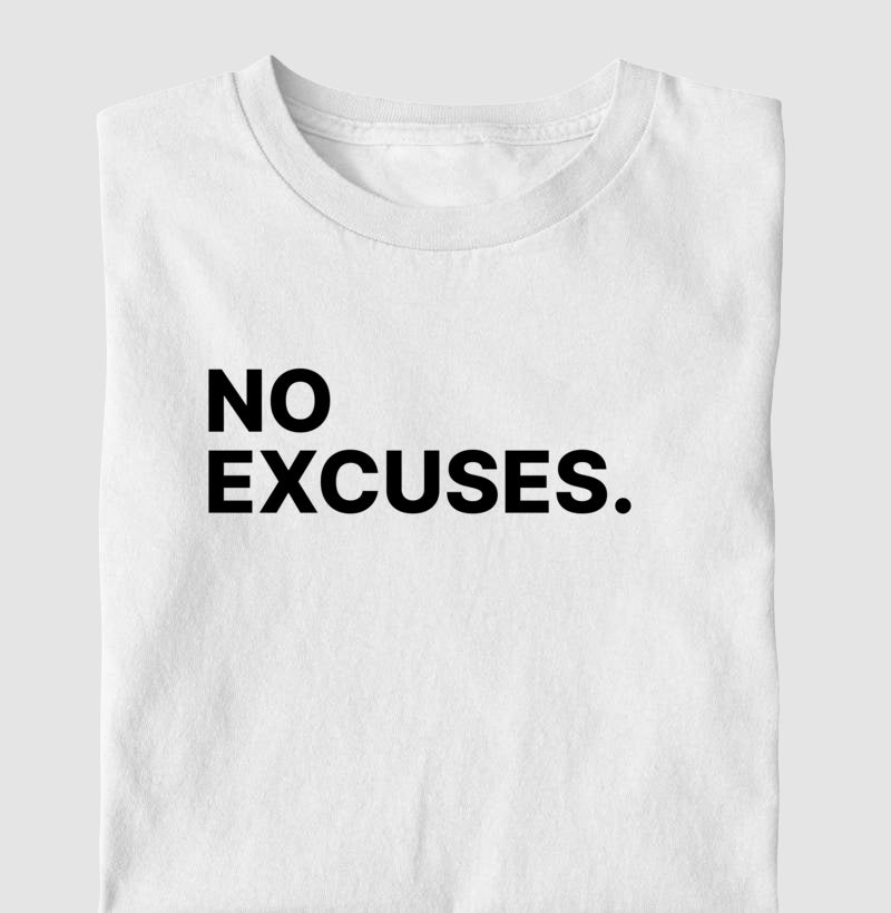 Camiseta No Excuses