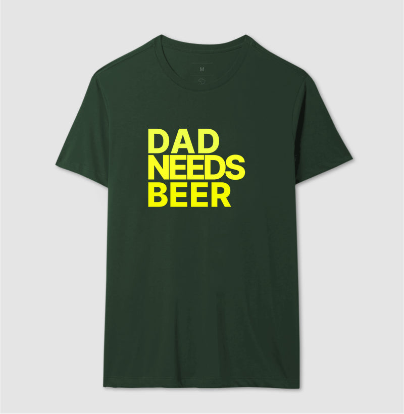 Camiseta Dad Needs Beer