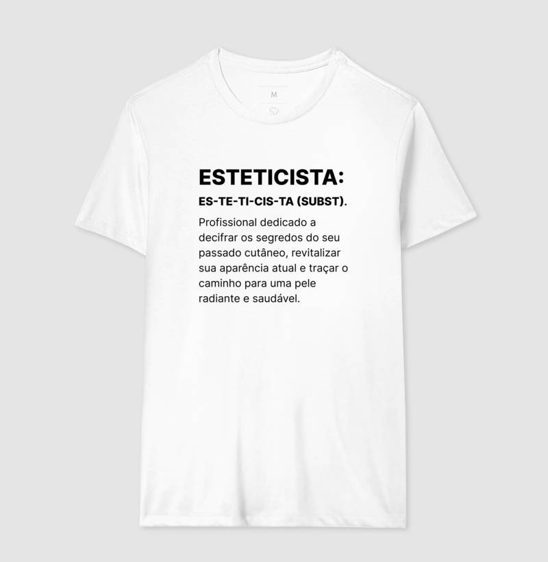 Camiseta Esteticista CIENTISTA ARTISTA MAGO DA BELEZA