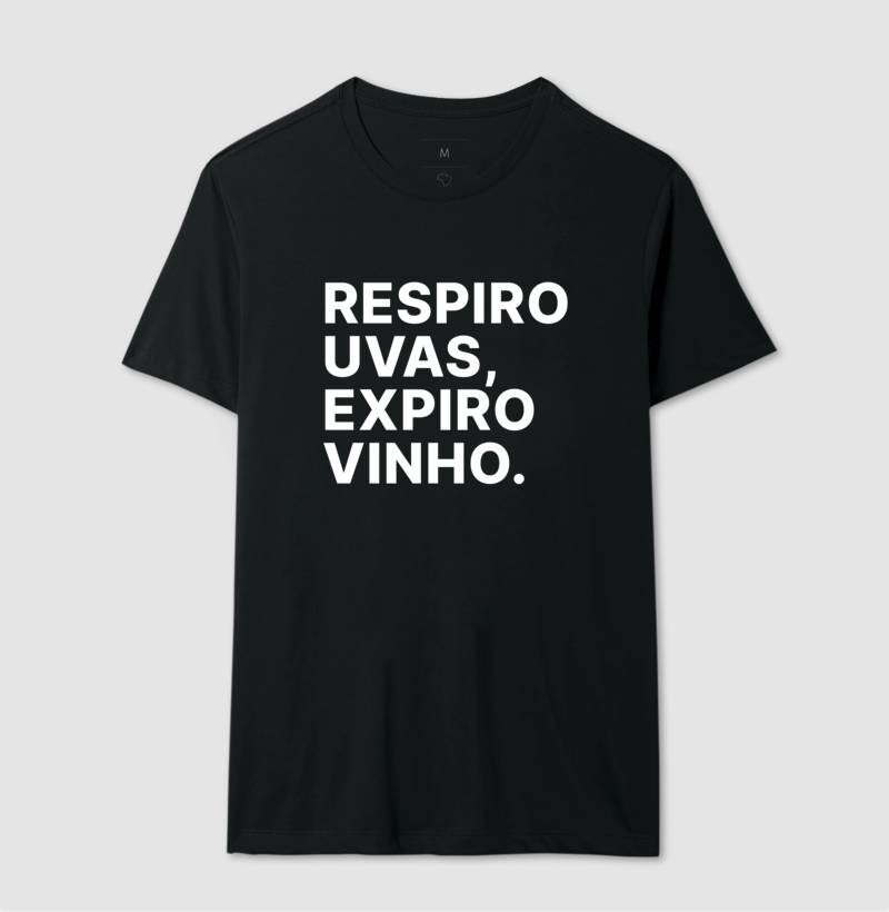 Camiseta Respiro Uvas, Expiro Vinho