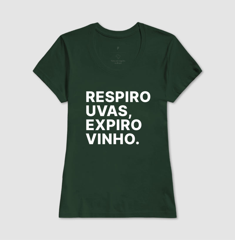 Camiseta Respiro Uvas, Expiro Vinho