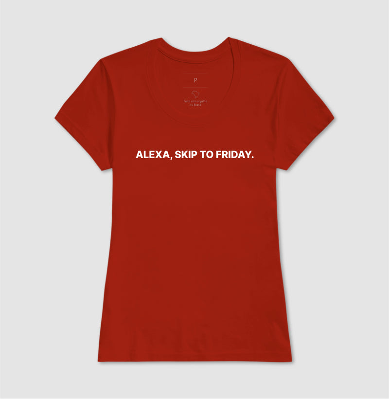 Camiseta Alexa Skip to friday