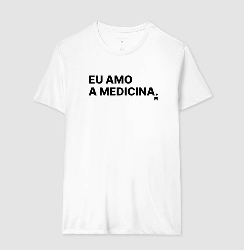 Camiseta Eu amo a medicina