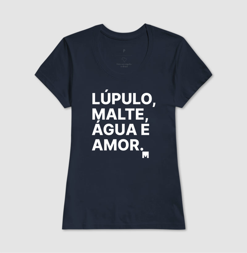 Camiseta Lúpulo, Malte, Água e Amor