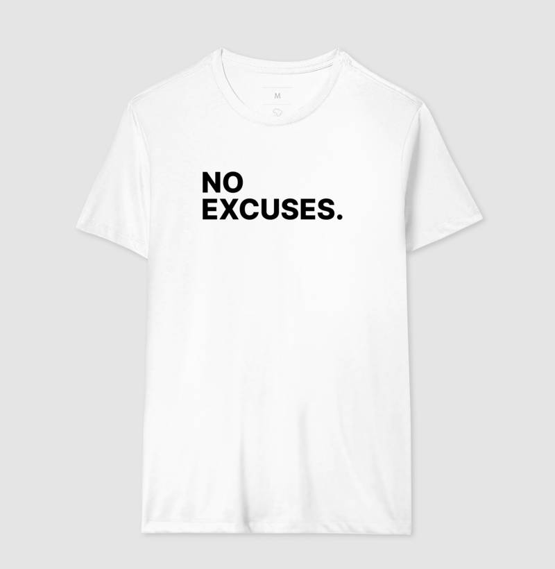 Camiseta No Excuses