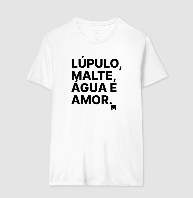 Camiseta Lúpulo, Malte, Água e Amor