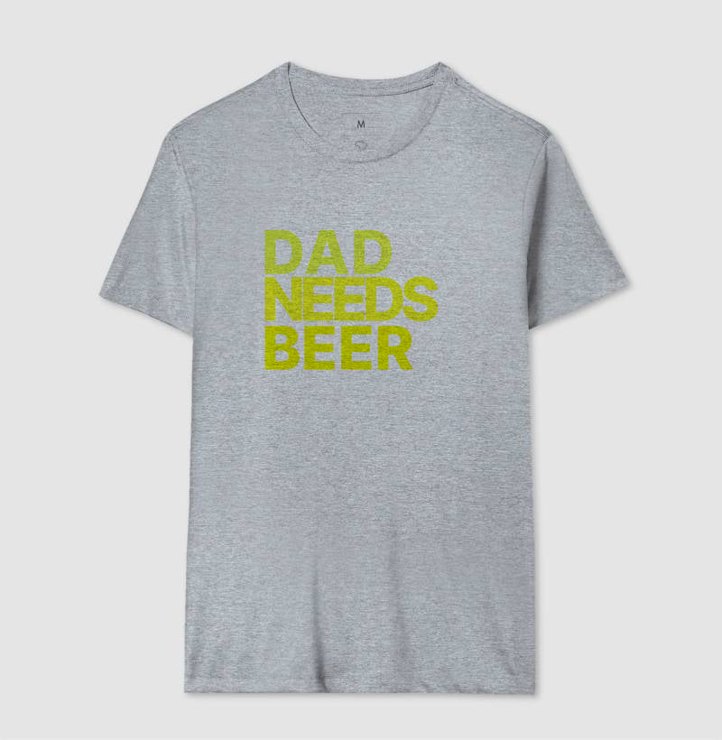 Camiseta Dad Needs Beer