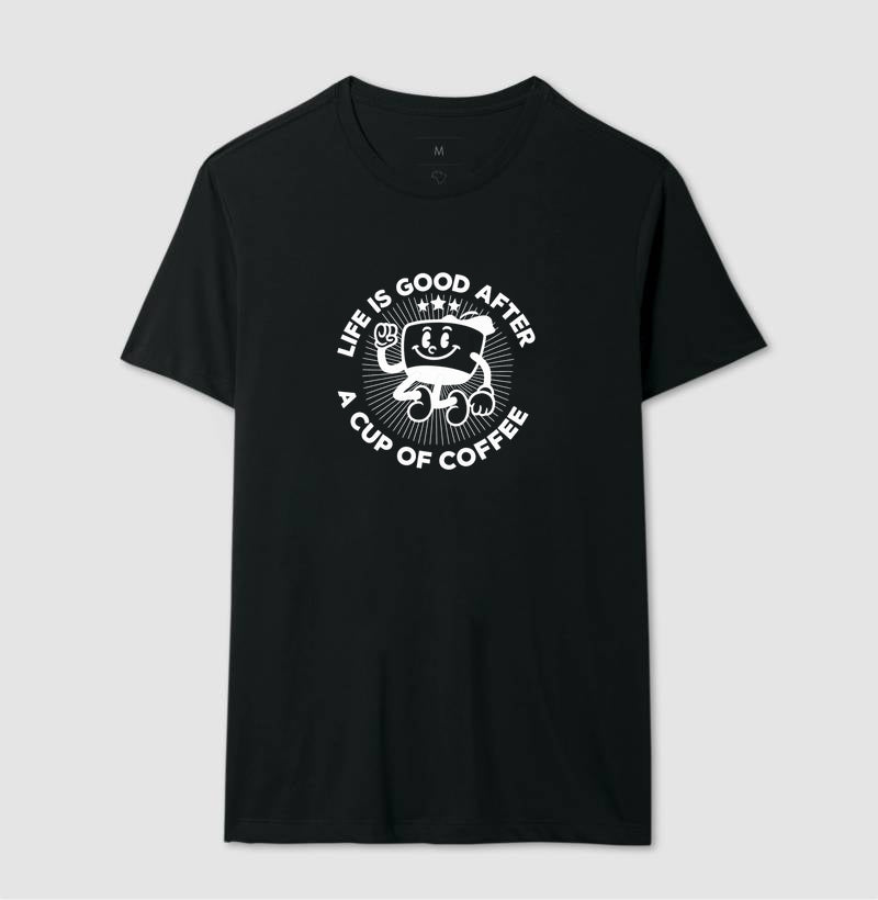 Camiseta a vida é melhor depois do café