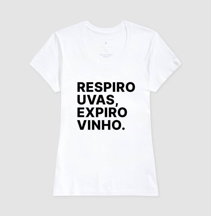Camiseta Respiro Uvas, Expiro Vinho