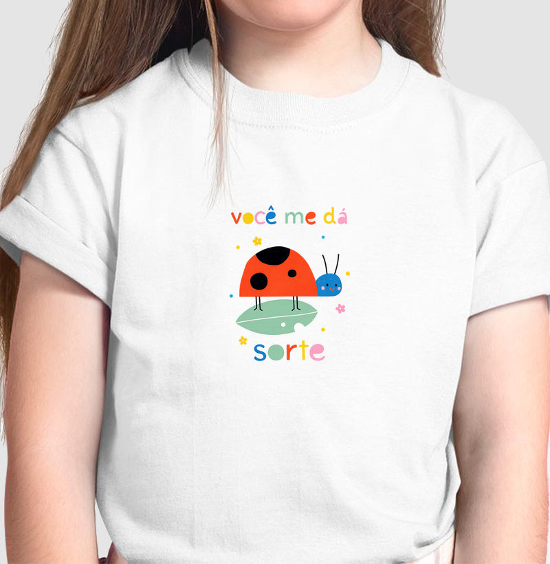 Camiseta Infantil Você me dá sorte