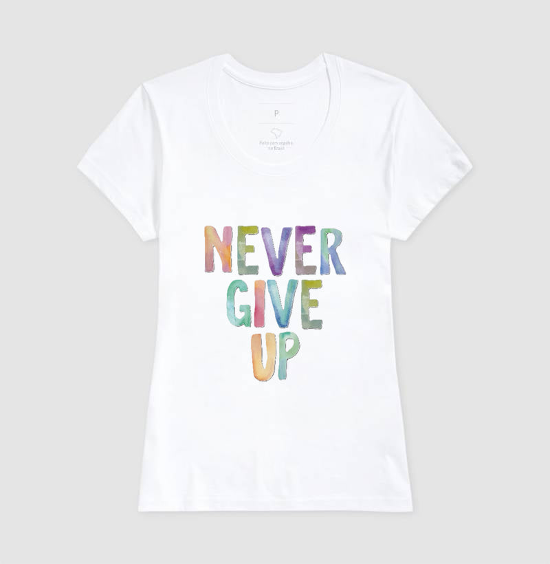 Camiseta Never Give Up