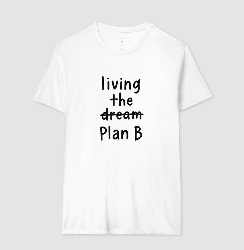 Camise Living the Plan B