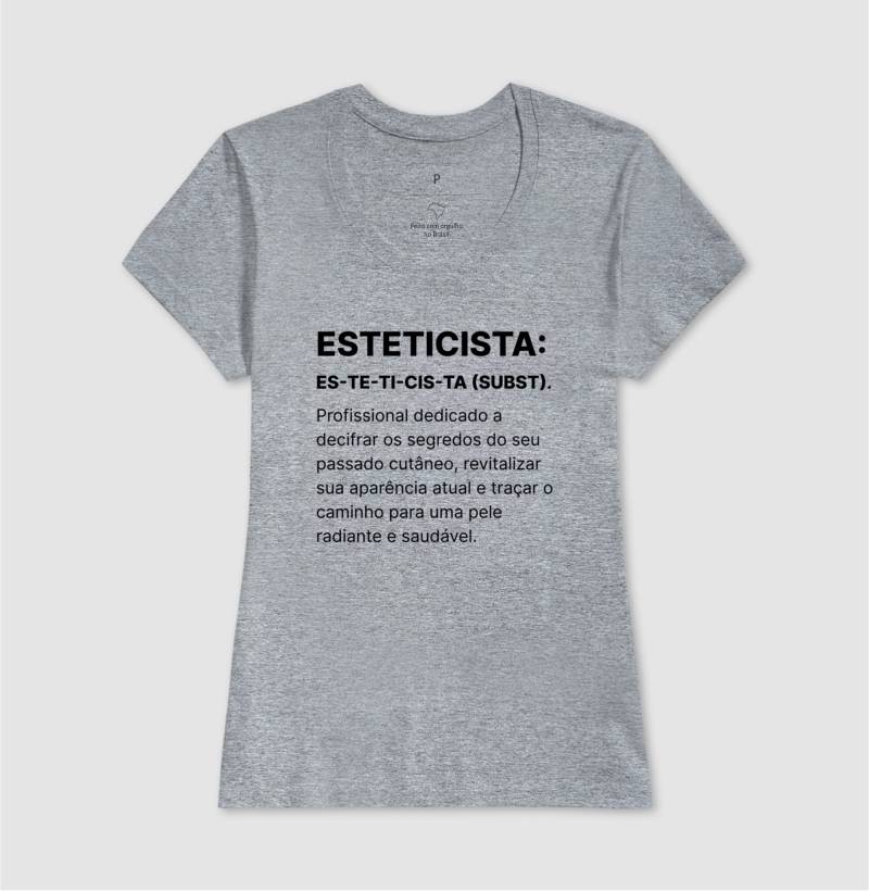 Camiseta Esteticista CIENTISTA ARTISTA MAGO DA BELEZA