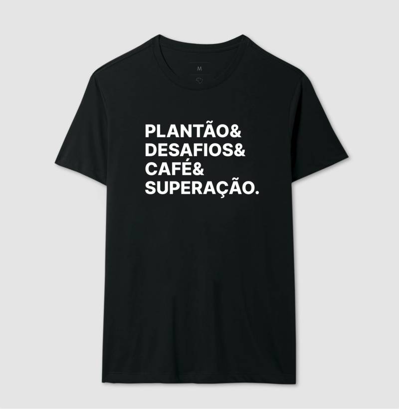 Camiseta Plantão & Desafios & Café & Superação