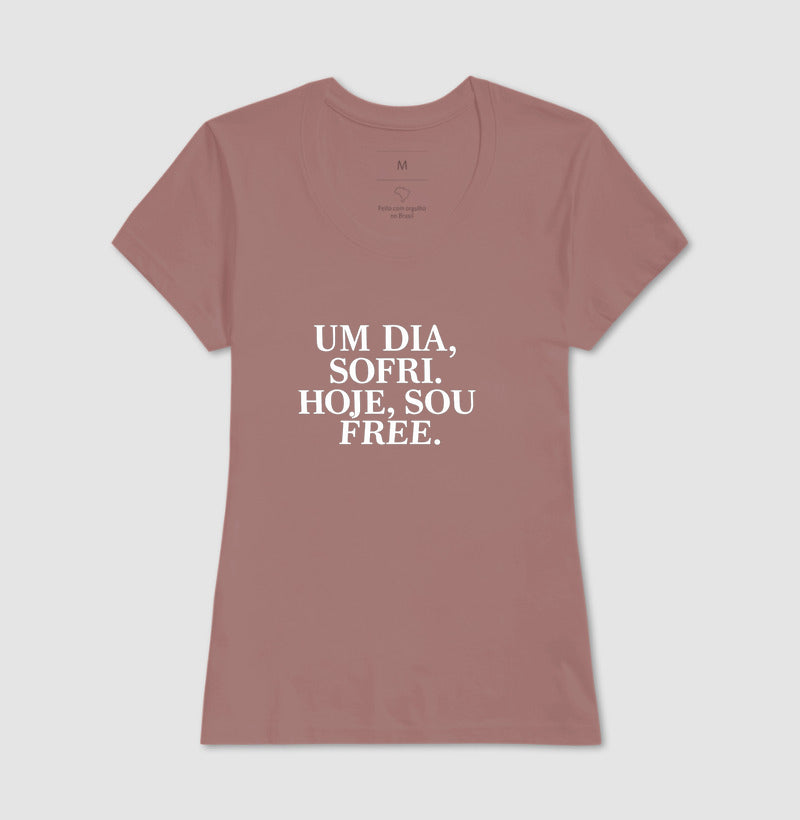 Camiseta Um dia eu Sofri