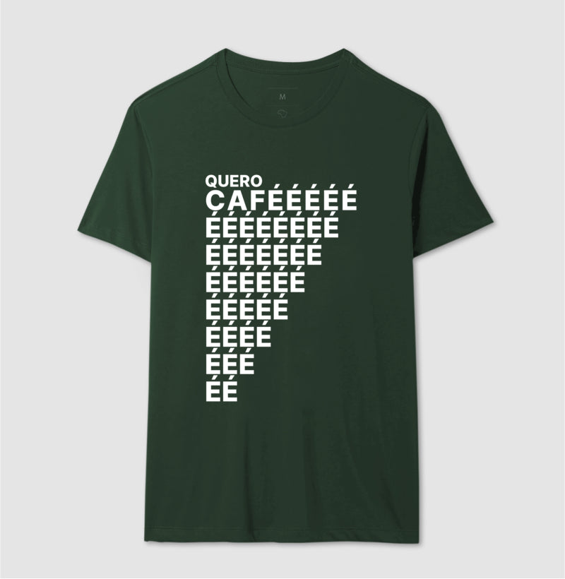 Camiseta Quero Cafééé...