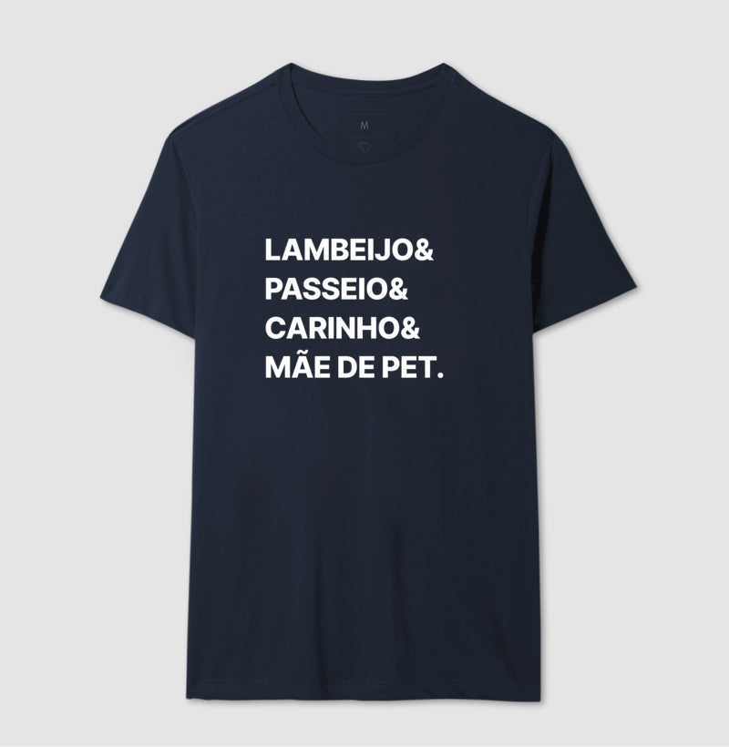 Camiseta Lambeijo, passeio, carinho e Mãe de Pet