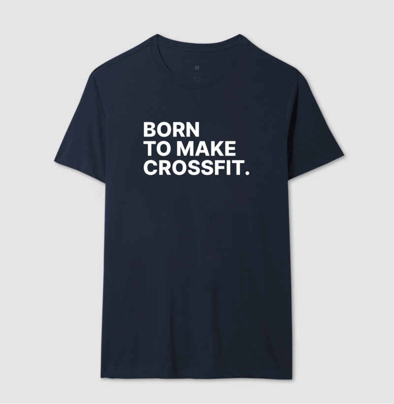 Camiseta Born to Make Crossfit