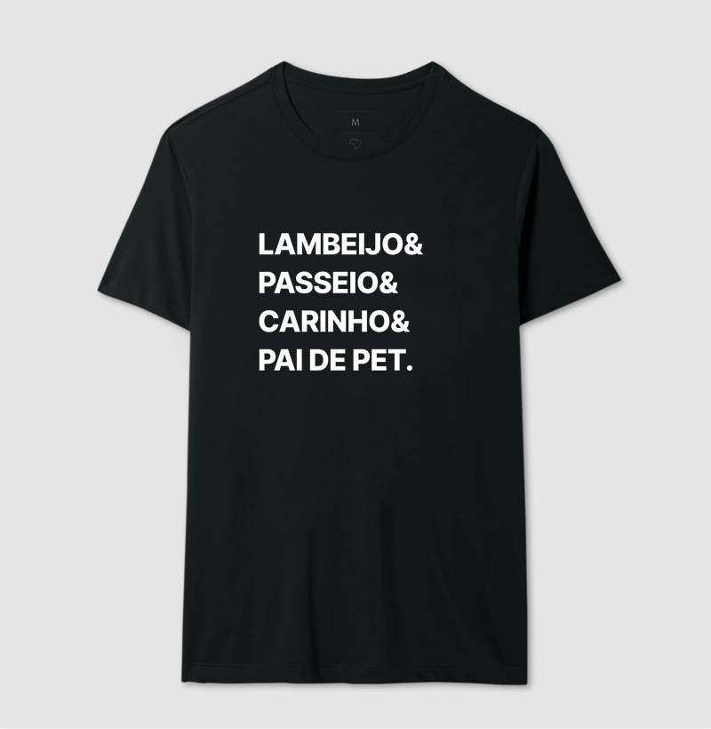 Camiseta Lambeijo, passeio, carinho e Pai de Pet