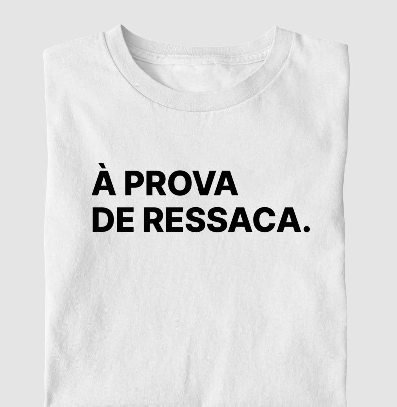 Camiseta À Prova de Ressaca