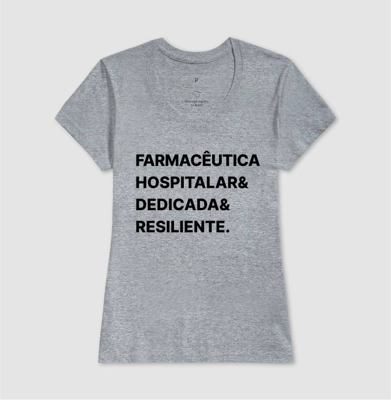 Camiseta Farmaceutica hospitalar & dedicada & resiliente
