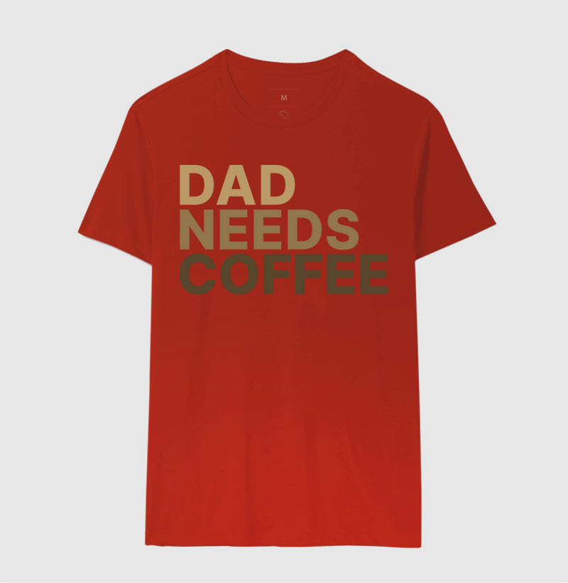 Camiseta Dad Needs Coffee
