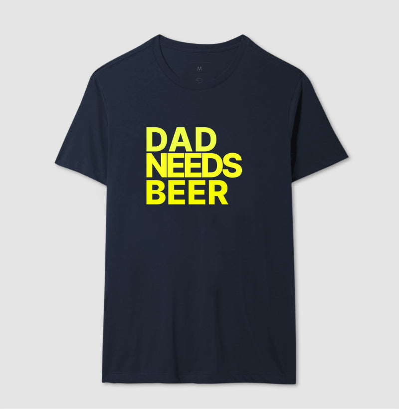 Camiseta Dad Needs Beer