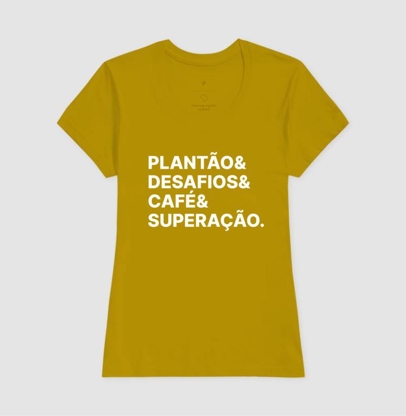 Camiseta Plantão & Desafios & Café & Superação