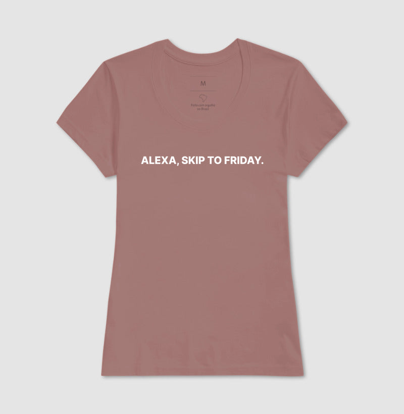 Camiseta Alexa Skip to friday