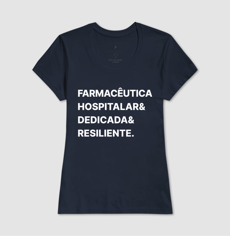 Camiseta Farmaceutica hospitalar & dedicada & resiliente