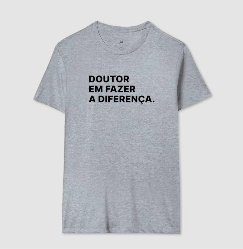 Camiseta Doutor em fazer a diferença