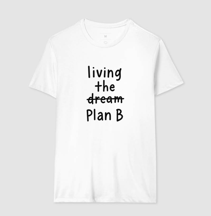 Camise Living the Plan B