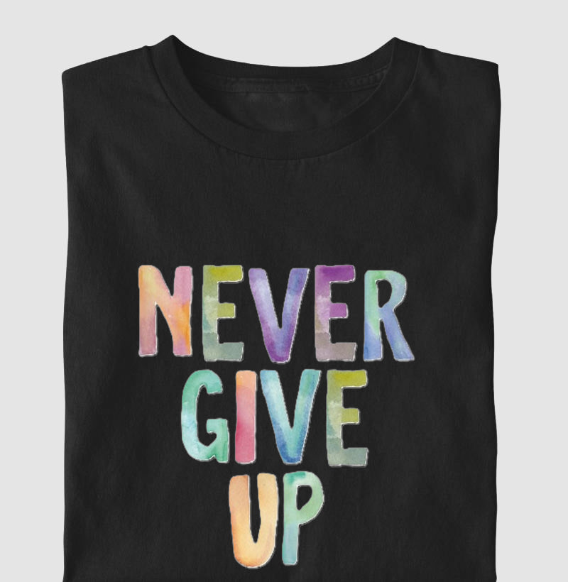 Camiseta Never Give Up
