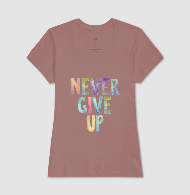 Camiseta Never Give Up