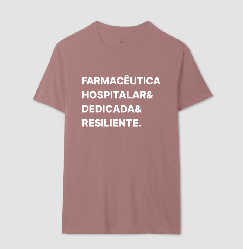 Camiseta Farmaceutica hospitalar & dedicada & resiliente
