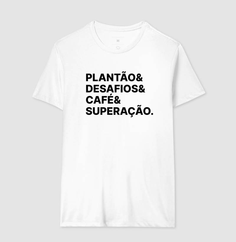Camiseta Plantão & Desafios & Café & Superação