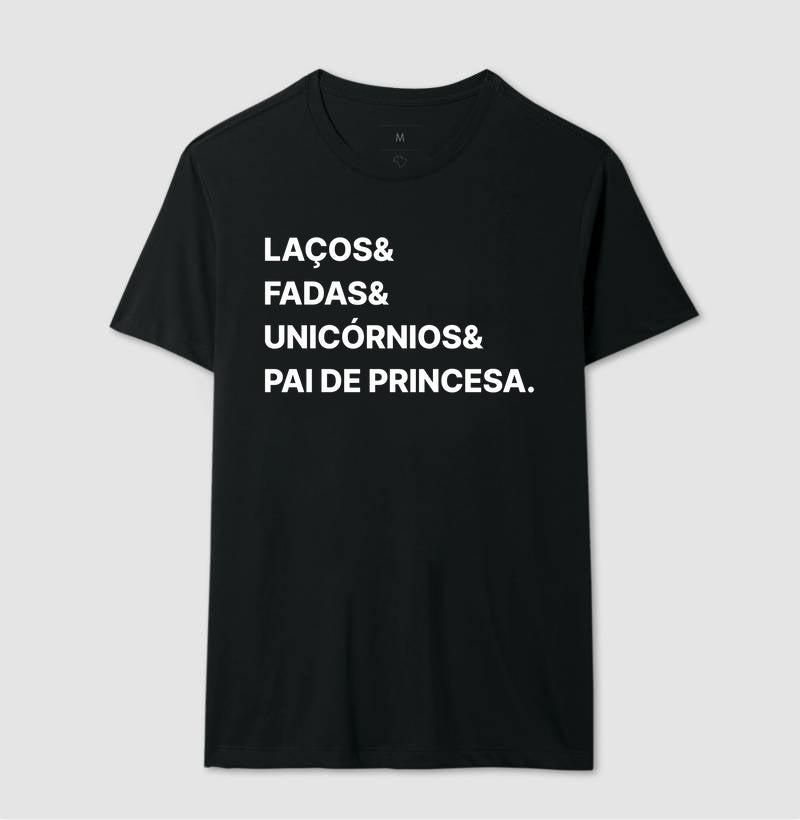 Camiseta Laços, fadas, unicornio e pai de princesa
