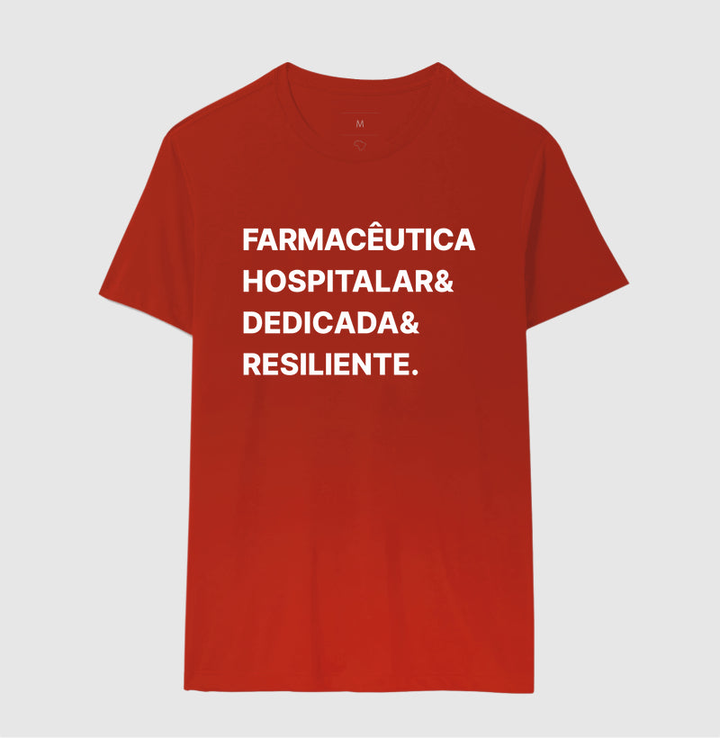 Camiseta Farmaceutica hospitalar & dedicada & resiliente